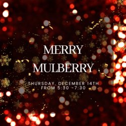 Merry Mulberry - 5:30pm-7:30pm